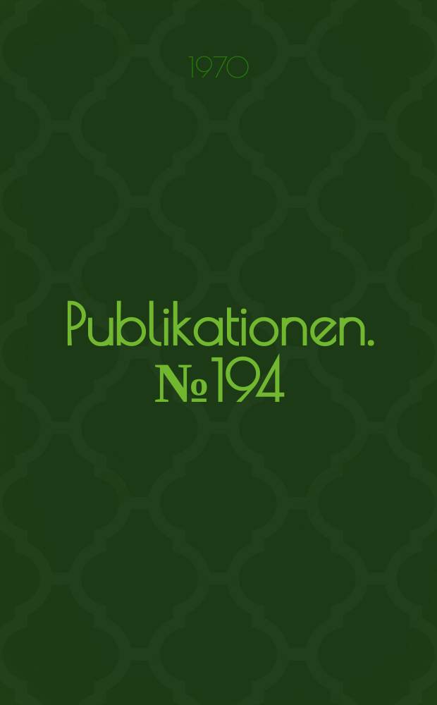 [Publikationen]. №194 : Winterschule der Kernphysiker Kühlungsborn 1970 Ausgewählte Vorträge