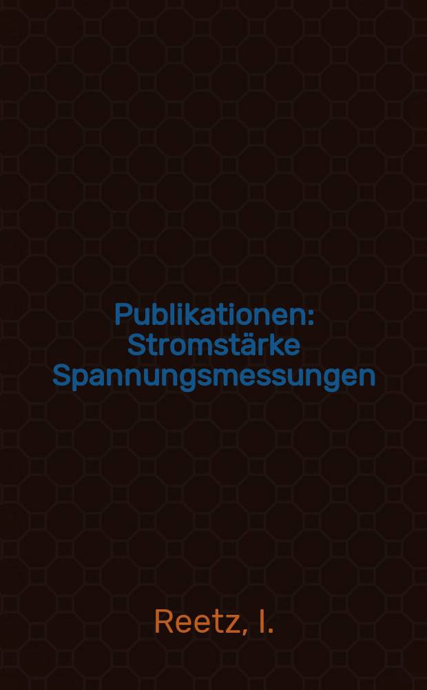 [Publikationen] : Stromstärke Spannungsmessungen