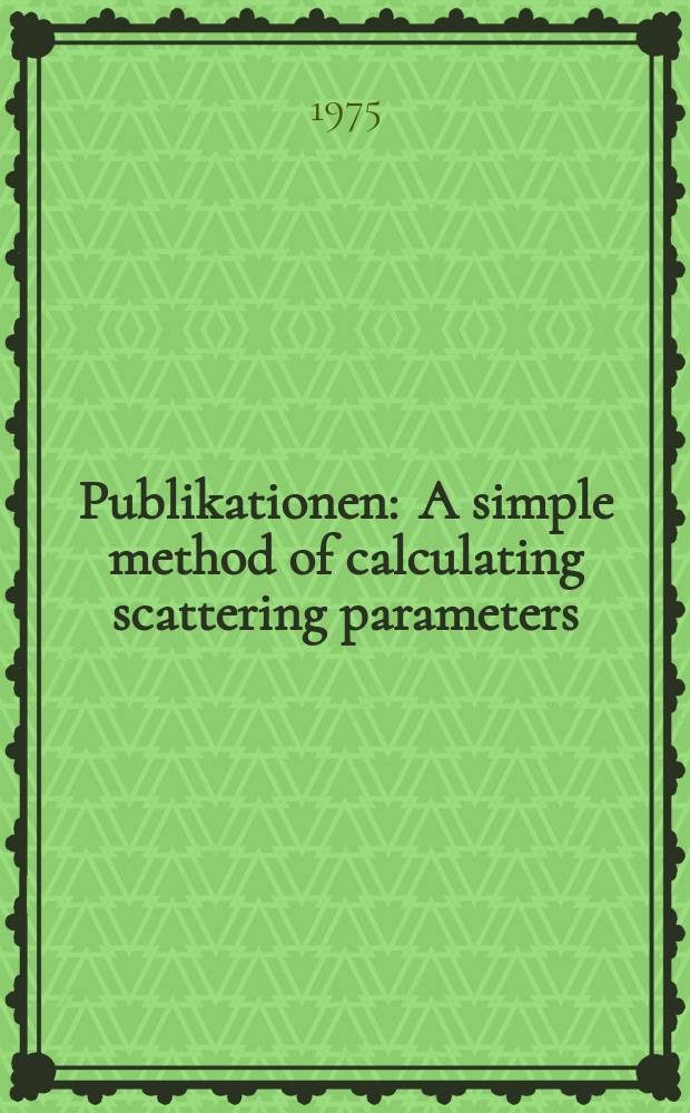 [Publikationen] : A simple method of calculating scattering parameters