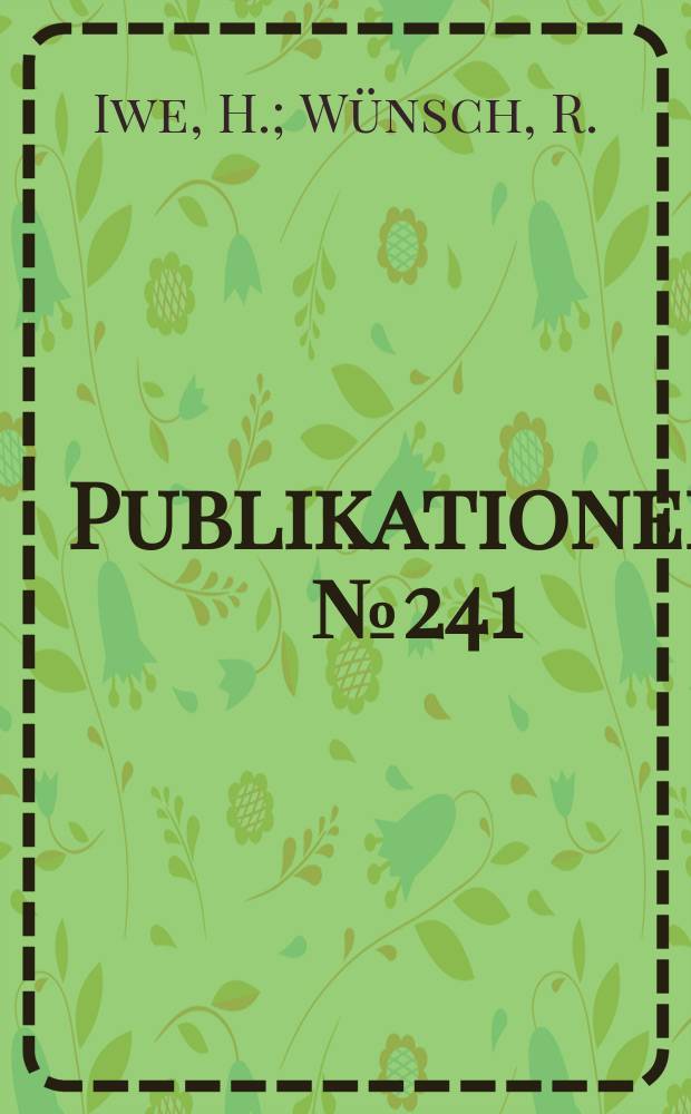 [Publikationen]. №241 : Einf&uuml;hrung
