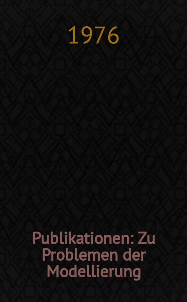 [Publikationen] : Zu Problemen der Modellierung