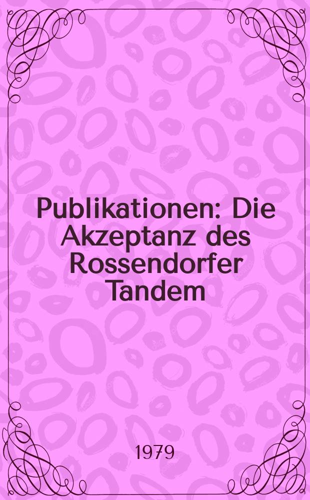 [Publikationen] : Die Akzeptanz des Rossendorfer Tandem