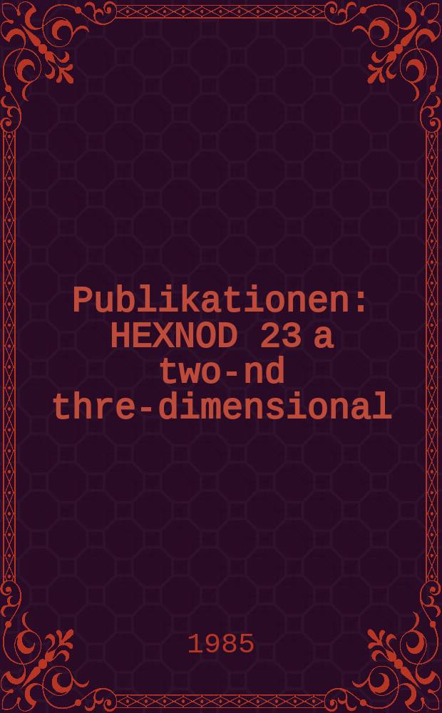 [Publikationen] : HEXNOD 23 a two -and three- dimensional