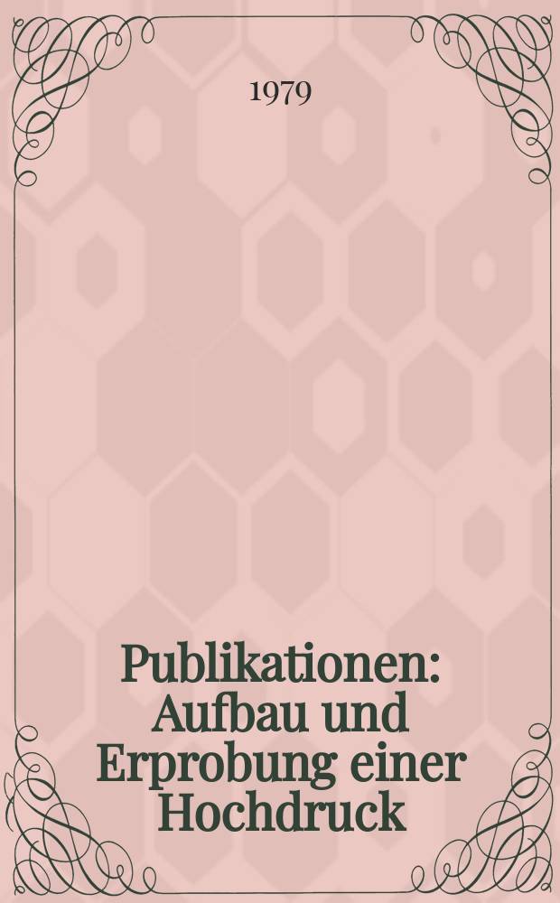 [Publikationen] : Aufbau und Erprobung einer Hochdruck