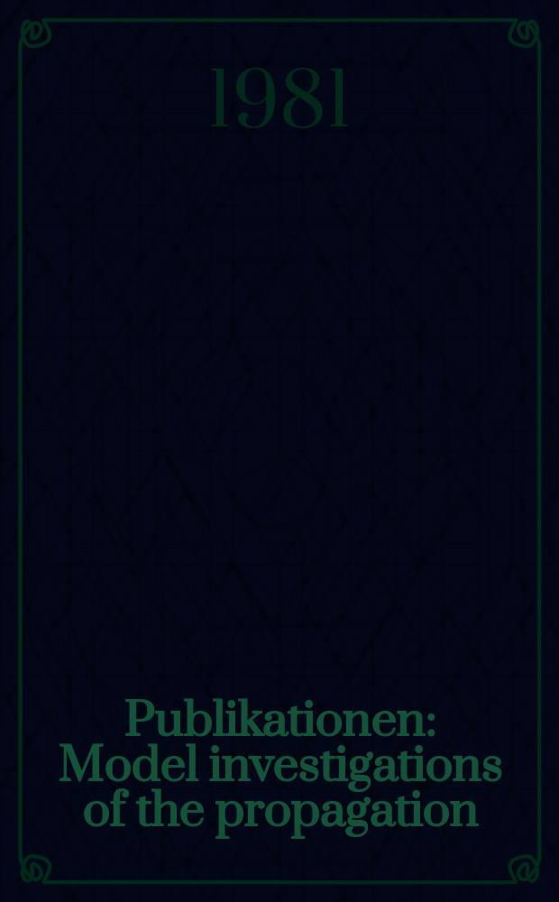 [Publikationen] : Model investigations of the propagation