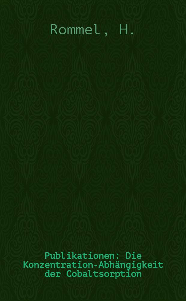 [Publikationen] : Die Konzentrations- Abhängigkeit der Cobaltsorption
