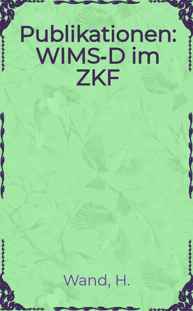[Publikationen] : WIMS-D im ZKF