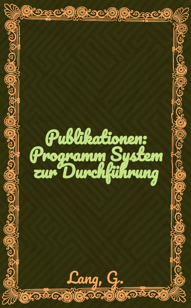 [Publikationen] : Programm System zur Durchführung