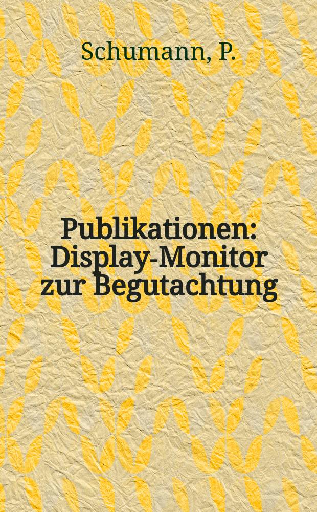 [Publikationen] : Display-Monitor zur Begutachtung
