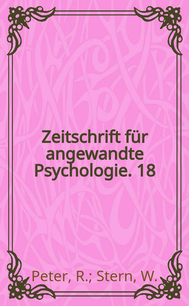Zeitschrift für angewandte Psychologie. 18 : Die Auslese befähigter Volksschüler in Hamburg