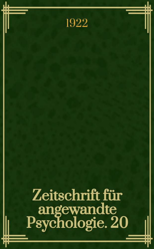 Zeitschrift für angewandte Psychologie. 20 : Methodensammlung zur Intelligenzprüfung von Kindern und Jugendlichen
