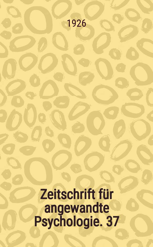 Zeitschrift für angewandte Psychologie. 37 : Ueber geistige Leistungen des Landkindes und des Stadtkindes