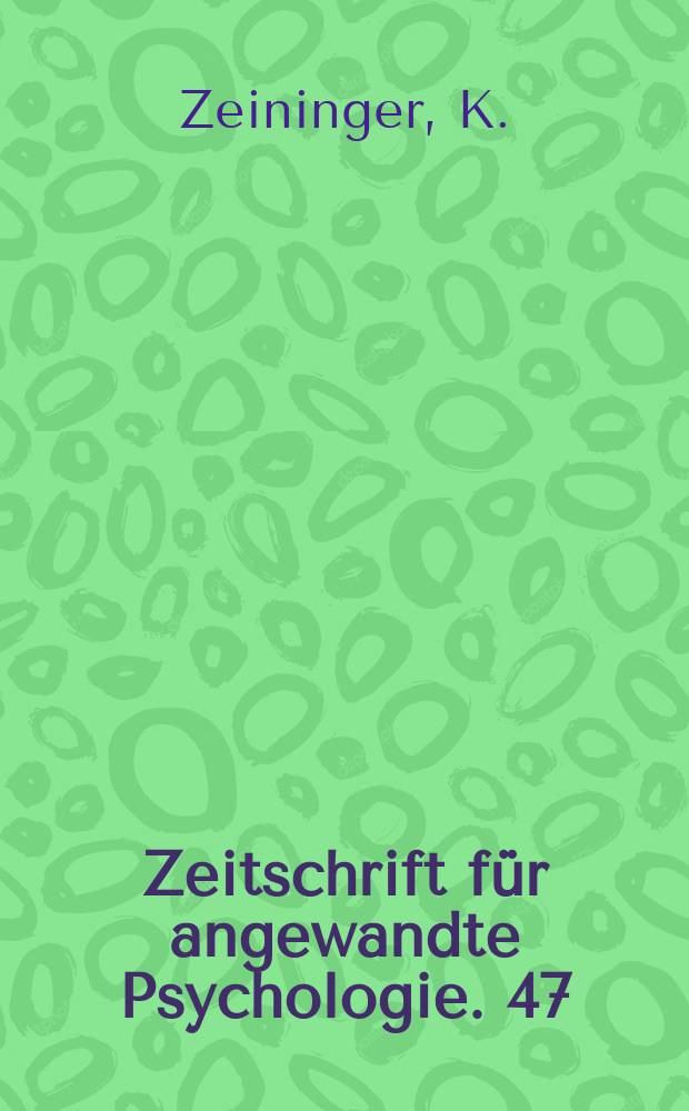 Zeitschrift für angewandte Psychologie. 47 : Magische Geisteshaltung im Kindesalter und ihre Bedeutung für die religiöse Entwicklung