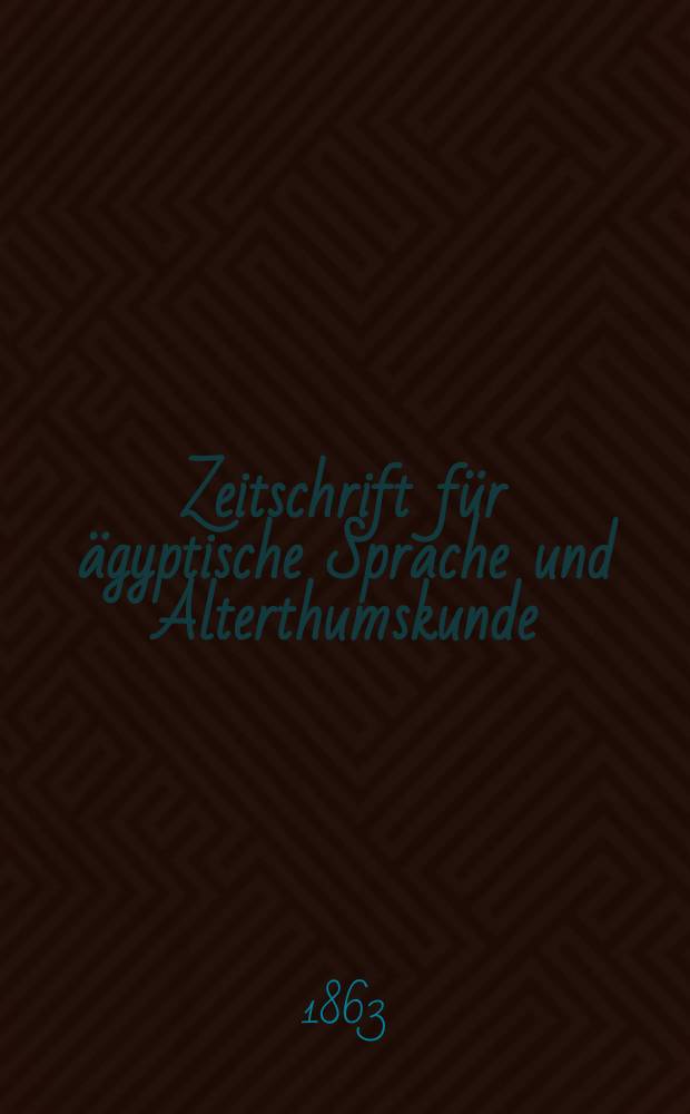 Zeitschrift für ägyptische Sprache und Alterthumskunde