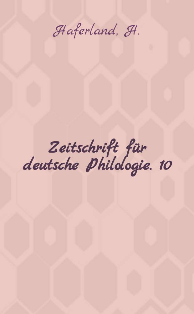 Zeitschrift für deutsche Philologie. 10 : Hohe Minne