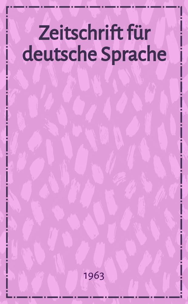 Zeitschrift für deutsche Sprache : Fortführung der von Friedrich kluge begründeten Zeitschrift für deutsche Wortforschung. N.F., Bd.4(19), H.1/2