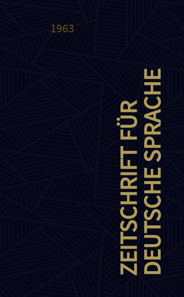 Zeitschrift für deutsche Sprache : Fortführung der von Friedrich kluge begründeten Zeitschrift für deutsche Wortforschung. N.F., Bd.4(19), H.3