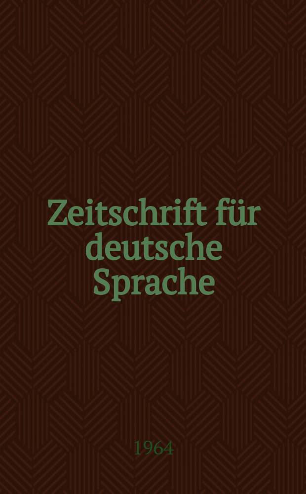 Zeitschrift für deutsche Sprache : Fortführung der von Friedrich kluge begründeten Zeitschrift für deutsche Wortforschung. N.F., Bd.20, H.1/2