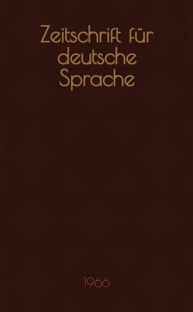 Zeitschrift für deutsche Sprache : Fortführung der von Friedrich kluge begründeten Zeitschrift für deutsche Wortforschung. N.F., Bd.22, H.1/2