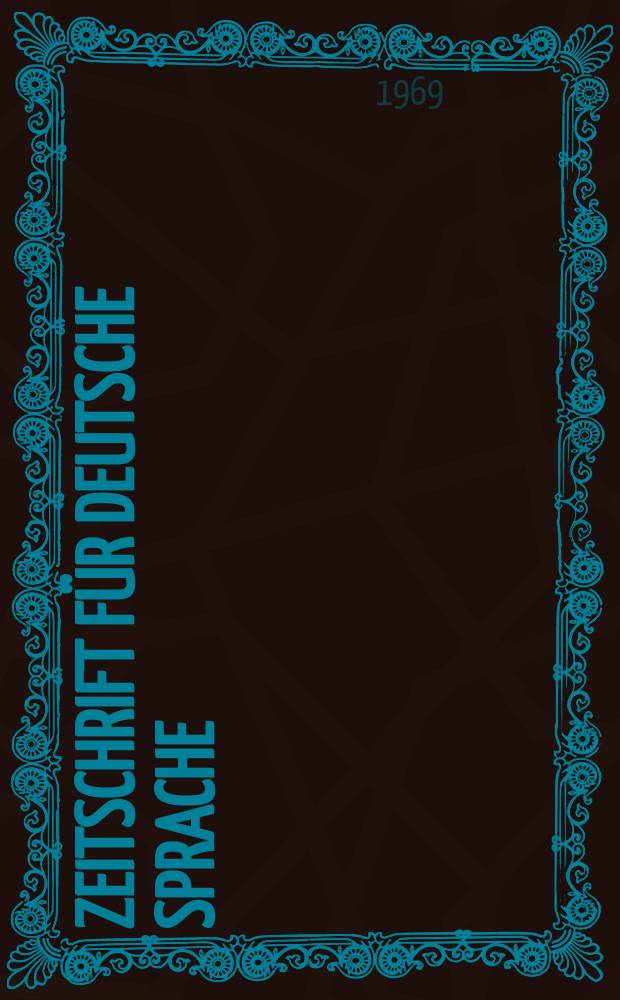 Zeitschrift für deutsche Sprache : Fortführung der von Friedrich kluge begründeten Zeitschrift für deutsche Wortforschung. N.F., Bd.25, H.1/2