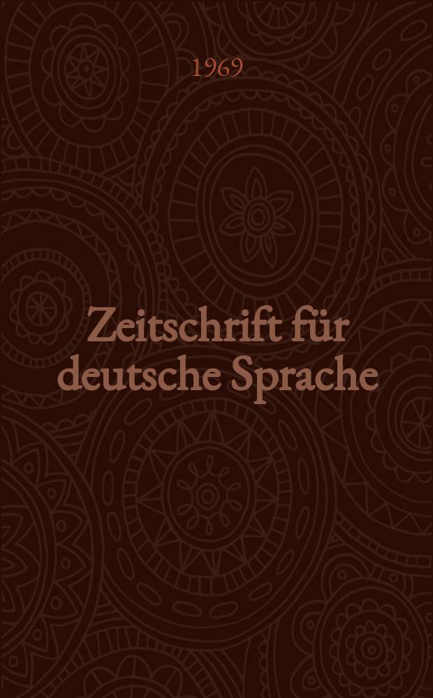 Zeitschrift für deutsche Sprache : Fortführung der von Friedrich kluge begründeten Zeitschrift für deutsche Wortforschung. N.F., Bd.25, H.3