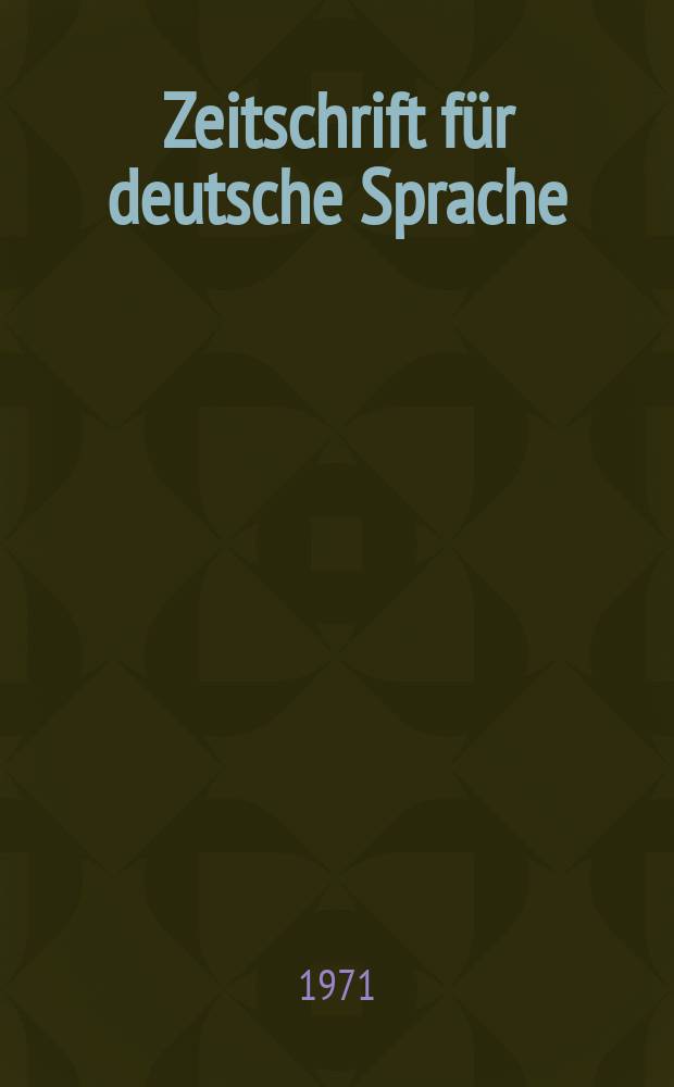 Zeitschrift für deutsche Sprache : Fortführung der von Friedrich kluge begründeten Zeitschrift für deutsche Wortforschung. N.F., Bd.27, Указатель