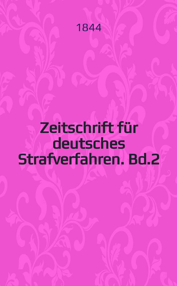 Zeitschrift für deutsches Strafverfahren. Bd.2