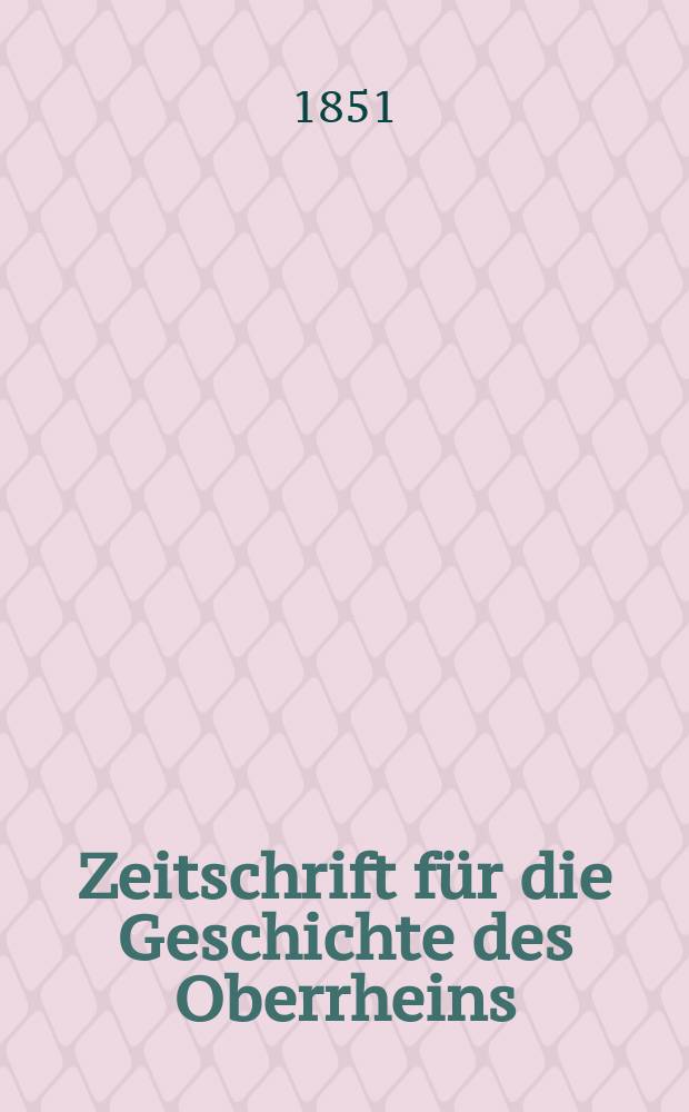 Zeitschrift für die Geschichte des Oberrheins