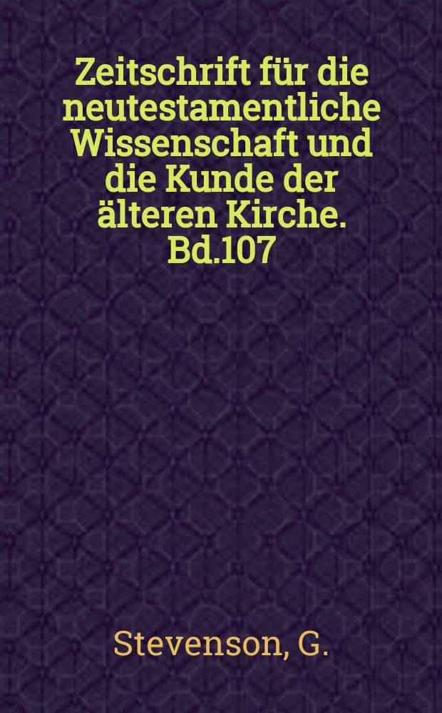 Zeitschrift für die neutestamentliche Wissenschaft und die Kunde der älteren Kirche. Bd.107 : Power and place