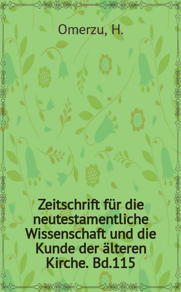 Zeitschrift für die neutestamentliche Wissenschaft und die Kunde der älteren Kirche. Bd.115 : Der Prozeβ des Paulus