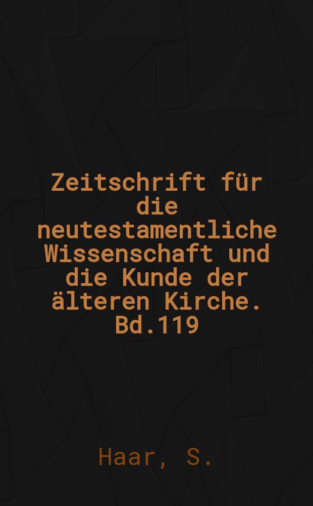 Zeitschrift für die neutestamentliche Wissenschaft und die Kunde der älteren Kirche. Bd.119 : Simon Magus the first gnostic?