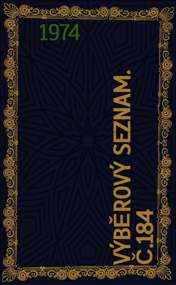Výběrový seznam. Č.184 : Rok české hudby 1974