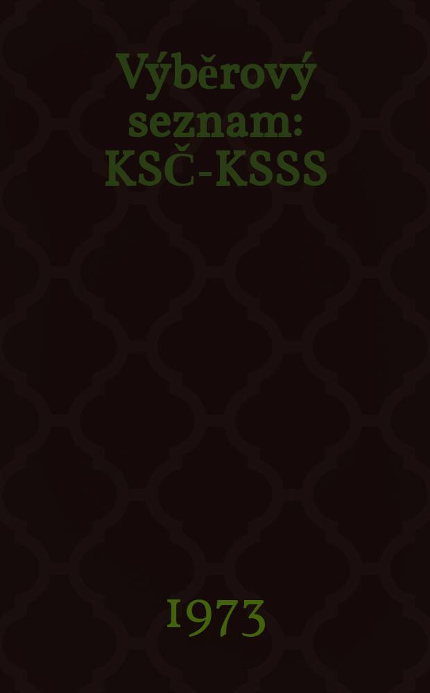 Výběrový seznam : KSČ-KSSS