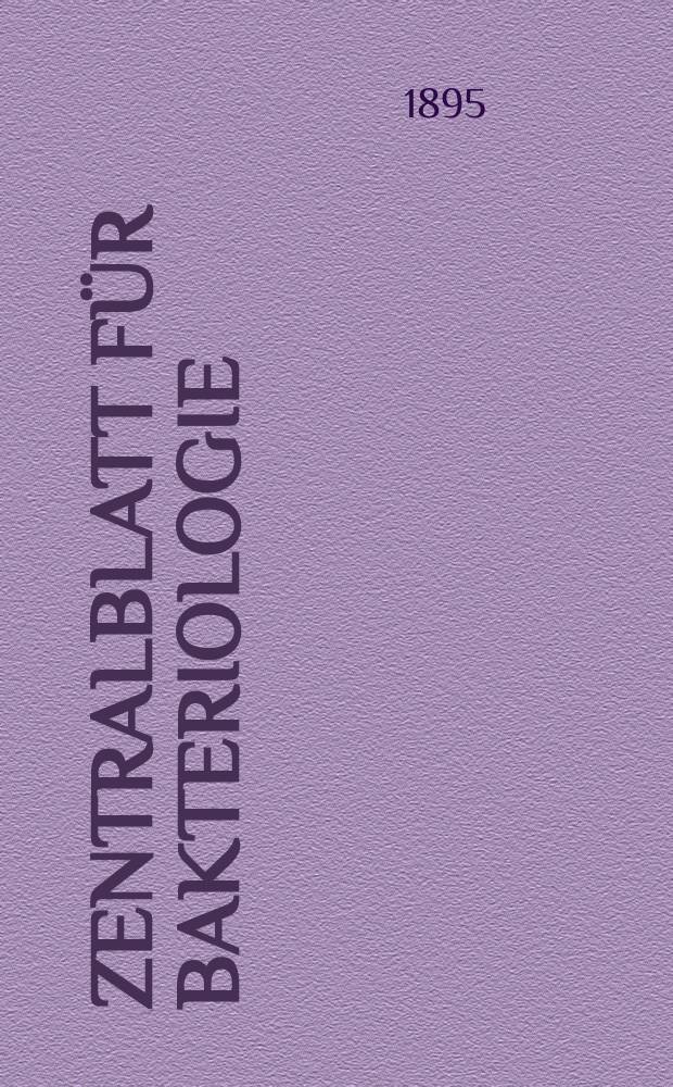 Zentralblatt für Bakteriologie : Med. microbiology, virology, parasitology, infectious diseases. Bd.18, №10