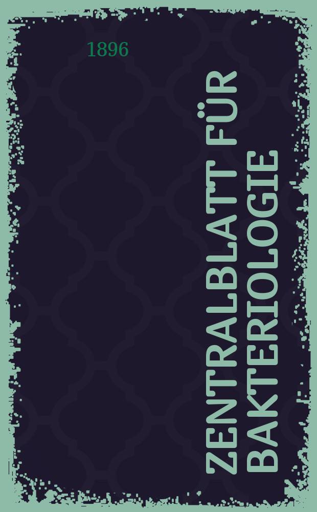 Zentralblatt für Bakteriologie : Med. microbiology, virology, parasitology, infectious diseases. Bd.19, №6