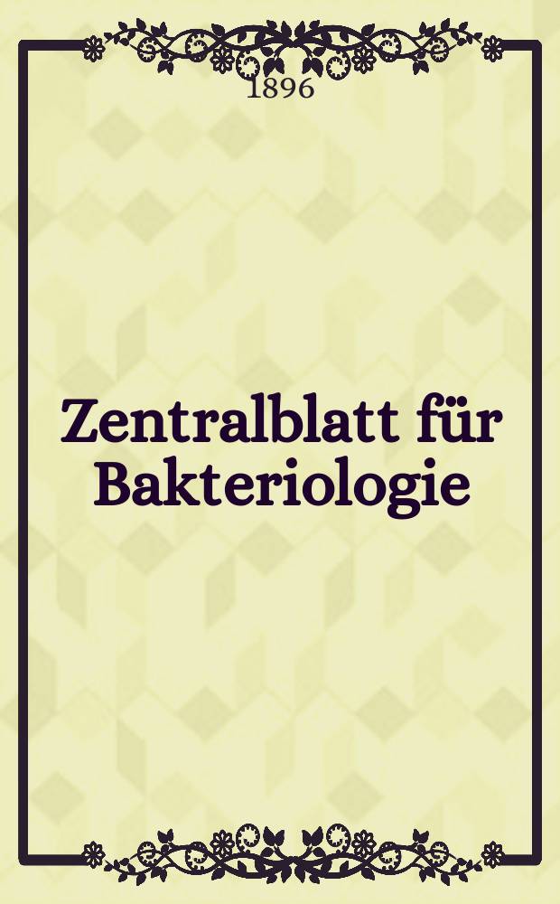 Zentralblatt für Bakteriologie : Med. microbiology, virology, parasitology, infectious diseases. Bd.19, №10