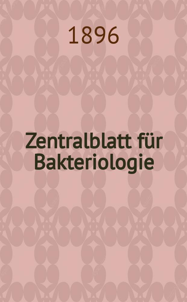 Zentralblatt für Bakteriologie : Med. microbiology, virology, parasitology, infectious diseases. Bd.19, №12