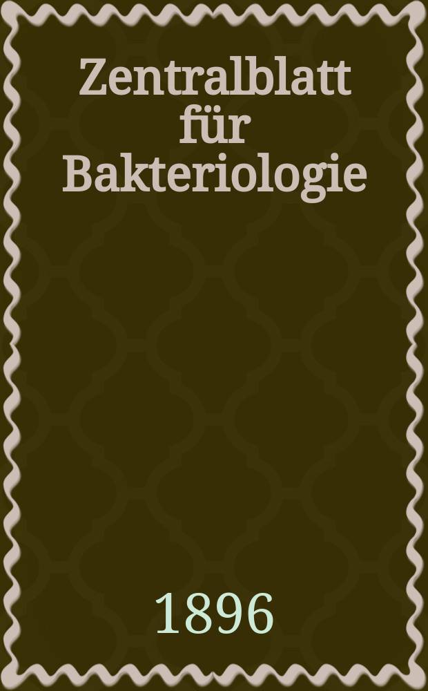 Zentralblatt für Bakteriologie : Med. microbiology, virology, parasitology, infectious diseases. Bd.19, №13