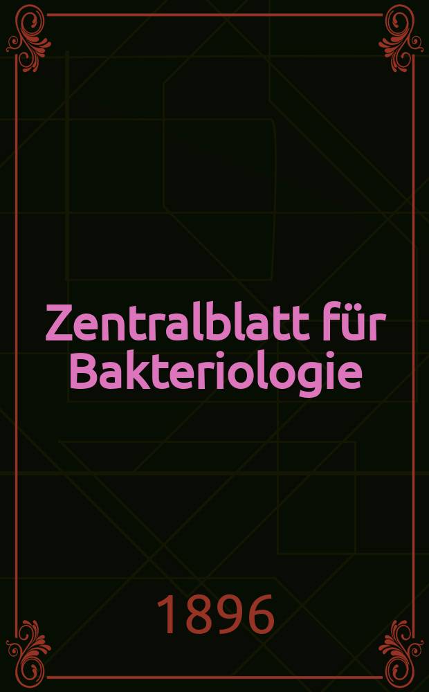 Zentralblatt für Bakteriologie : Med. microbiology, virology, parasitology, infectious diseases. Bd.19, №25
