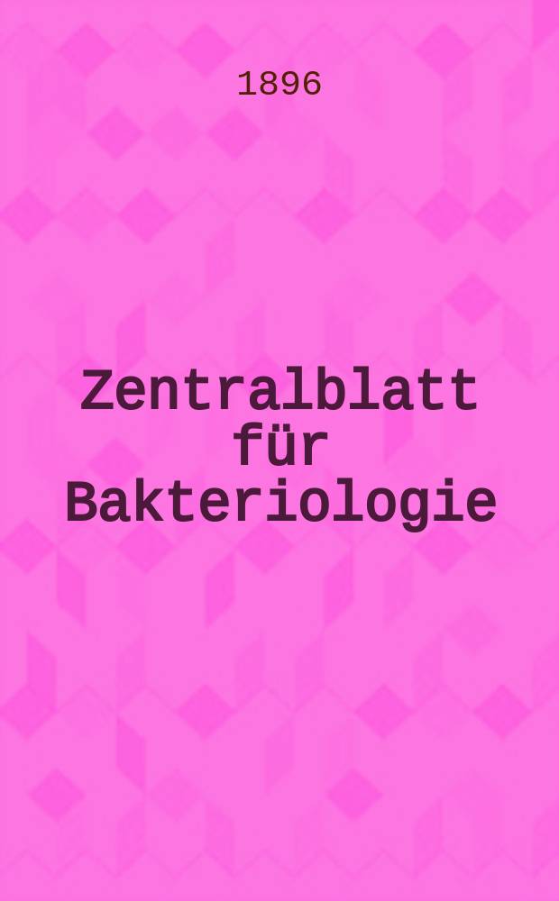 Zentralblatt für Bakteriologie : Med. microbiology, virology, parasitology, infectious diseases. Bd.20, №2