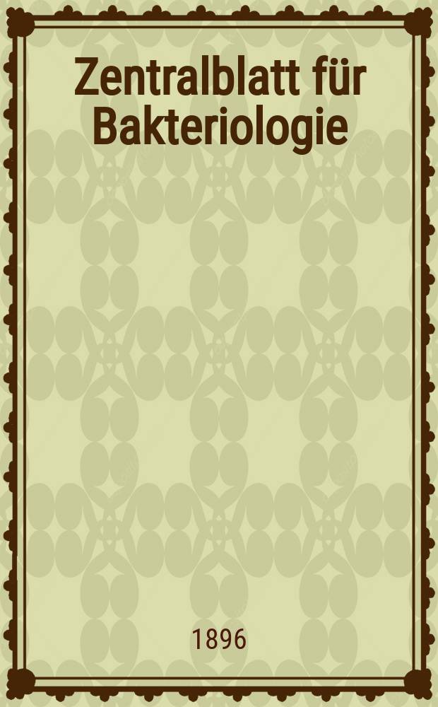 Zentralblatt für Bakteriologie : Med. microbiology, virology, parasitology, infectious diseases. Bd.20, №7