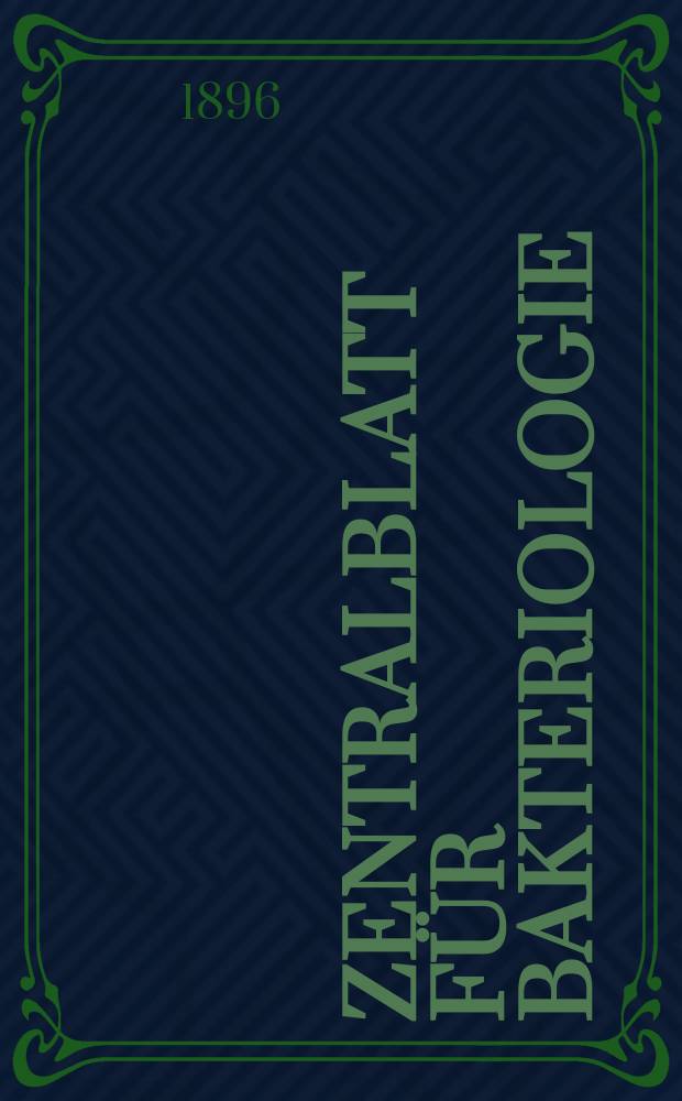 Zentralblatt für Bakteriologie : Med. microbiology, virology, parasitology, infectious diseases. Bd.20, №15