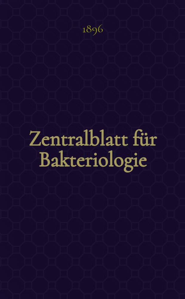 Zentralblatt für Bakteriologie : Med. microbiology, virology, parasitology, infectious diseases. Bd.20, №21