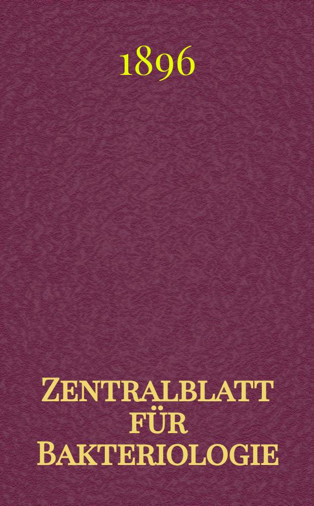 Zentralblatt für Bakteriologie : Med. microbiology, virology, parasitology, infectious diseases. Bd.20, №23