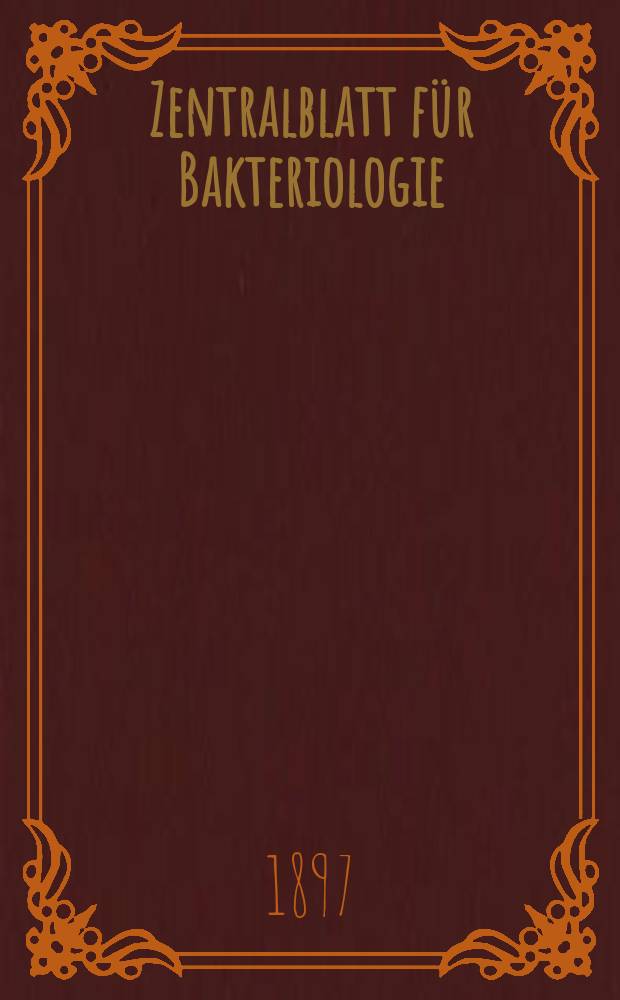 Zentralblatt für Bakteriologie : Med. microbiology, virology, parasitology, infectious diseases. Bd.21, №21