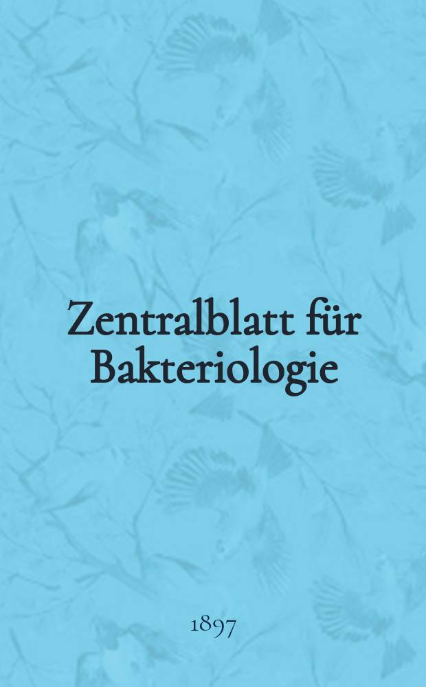 Zentralblatt für Bakteriologie : Med. microbiology, virology, parasitology, infectious diseases. Bd.21, №22