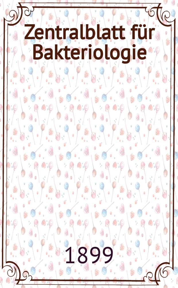 Zentralblatt für Bakteriologie : Med. microbiology, virology, parasitology, infectious diseases. Bd.25, №3