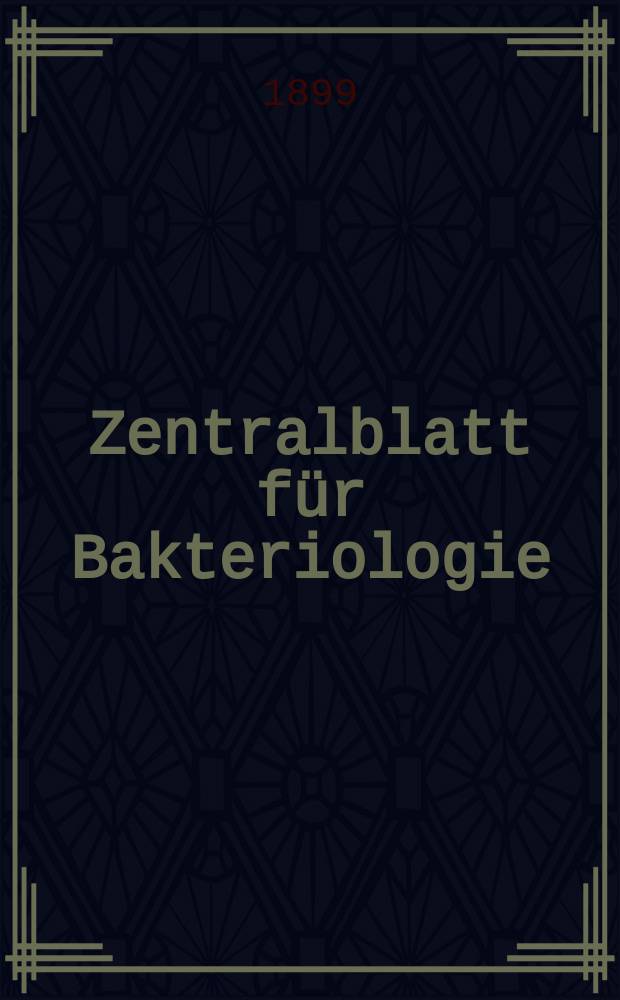 Zentralblatt für Bakteriologie : Med. microbiology, virology, parasitology, infectious diseases. Bd.25, №7