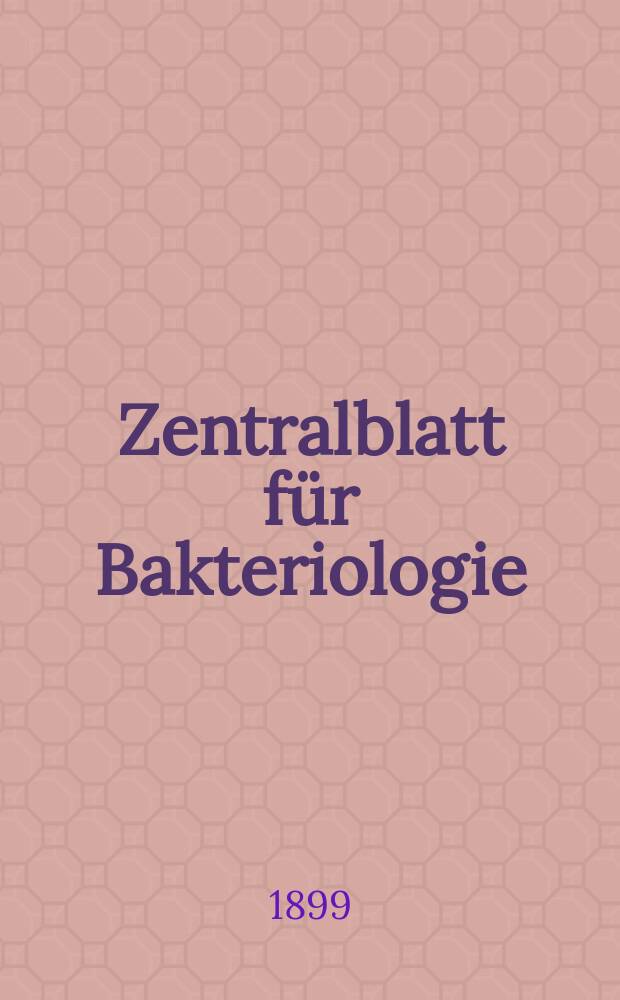 Zentralblatt für Bakteriologie : Med. microbiology, virology, parasitology, infectious diseases. Bd.25, №11