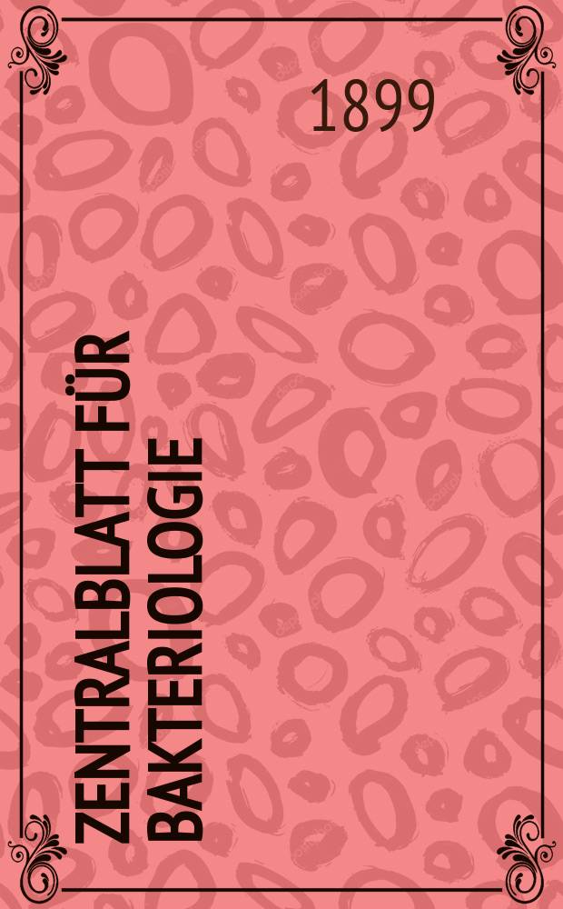 Zentralblatt für Bakteriologie : Med. microbiology, virology, parasitology, infectious diseases. Bd.25, №18